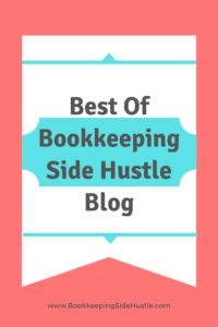 Best of Bookkeeping Side Hustle Blog, Best Articles