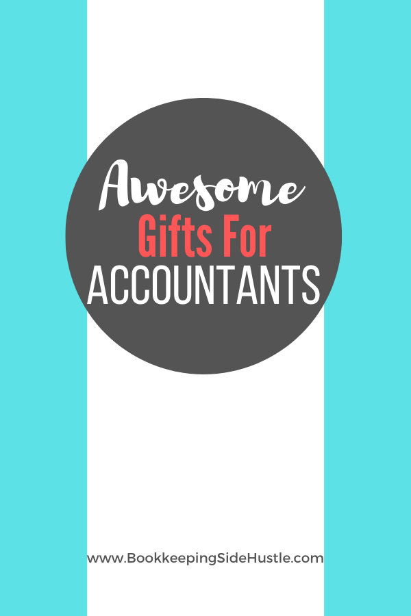 Awesome Gifts for Accountants
