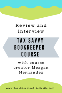 Tax Savvy Bookkeeper Course Review and Interview