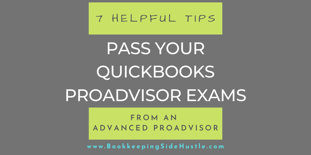 7 Tips To Pass Your QuickBooks ProAdvisor Exam