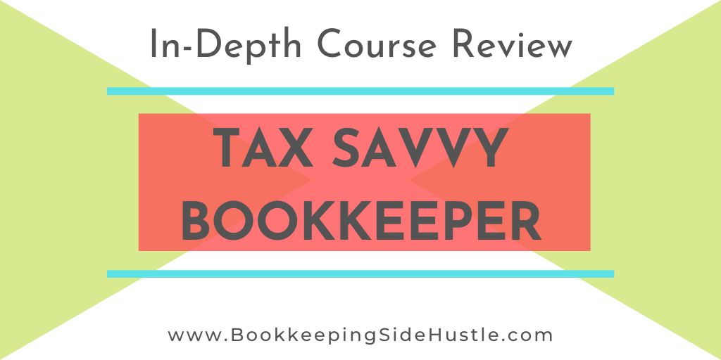 Tax Savvy Bookkeeper Course Review