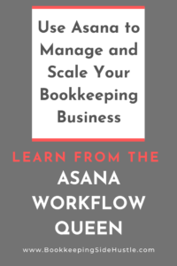 Asana Workflow for Bookkeepers: Learn from the Asana Queen