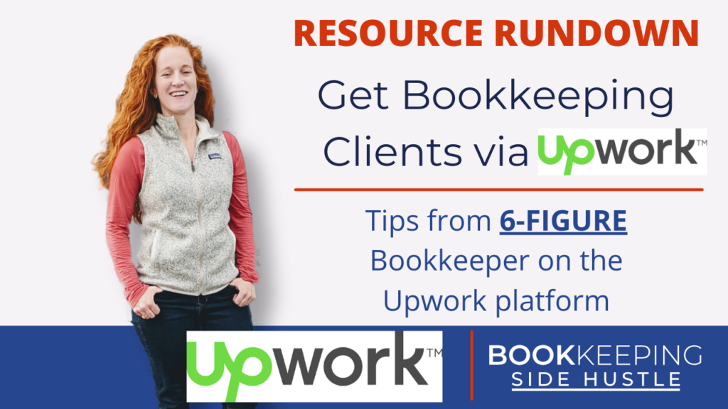Get Bookkeeping Clients Via Upwork: Tips from a 6 figure bookkeeper on the upwork platform